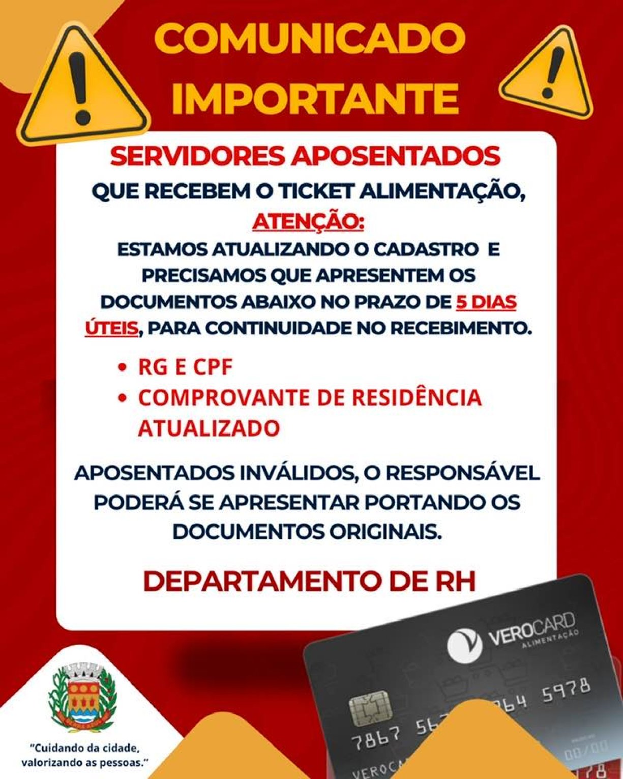 ATENÇÃO, TODOS OS SERVIDORES APOSENTADOS INATIVOS POR ESTA PREFEITURA, QUE RECEBEM O BENEFÍCIO TICKET ALIMENTAÇÃO: